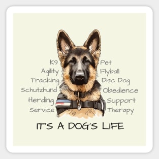 It's a Dog's Life - German Shepherd Sticker